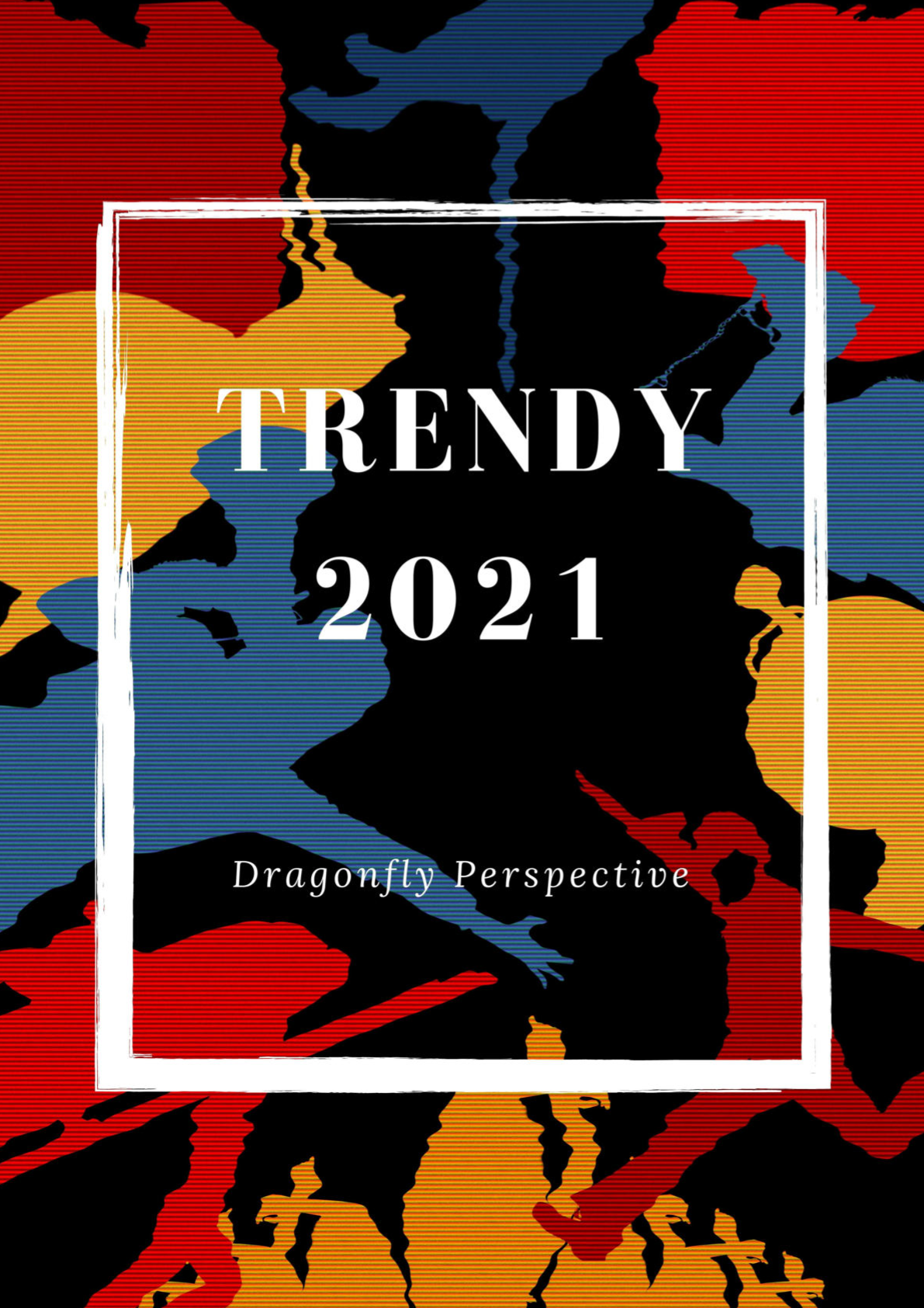 Trendy 2021 – Dragonfly Perspective